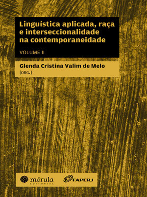 cover image of Linguística aplicada, raça e interseccionalidade na contemporaneidade (Volume 2)